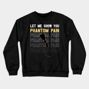 Leg Prosthetic Amptuee and Amputation Awareness Limb Joke Crewneck Sweatshirt